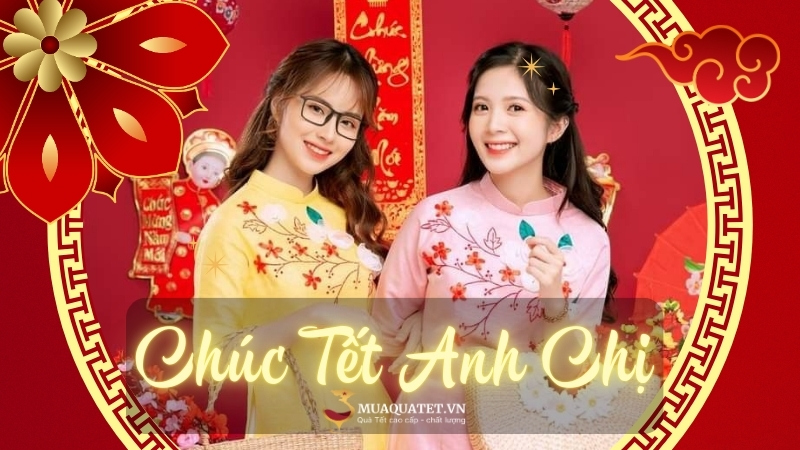100+ Câu Chúc Tết Anh Chị Em Hay, Ý Nghĩa Nhất 2027 19 chúc tết anh chị