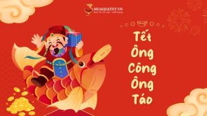 Tết ong Công ông Táo là gì?