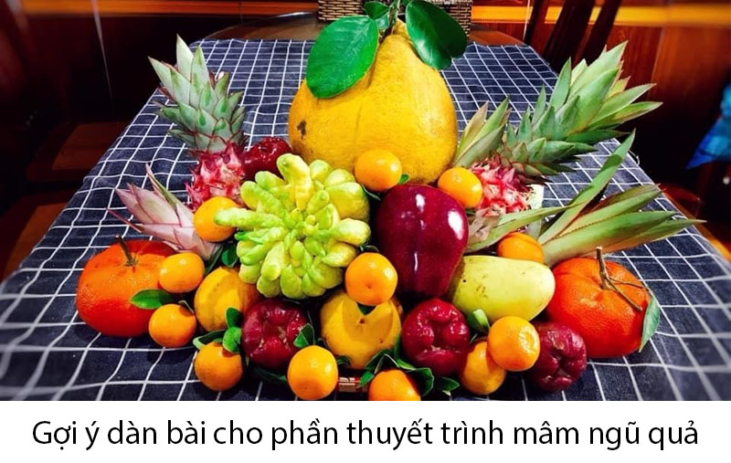 Dàn bài thuyết trình mâm ngũ quả 