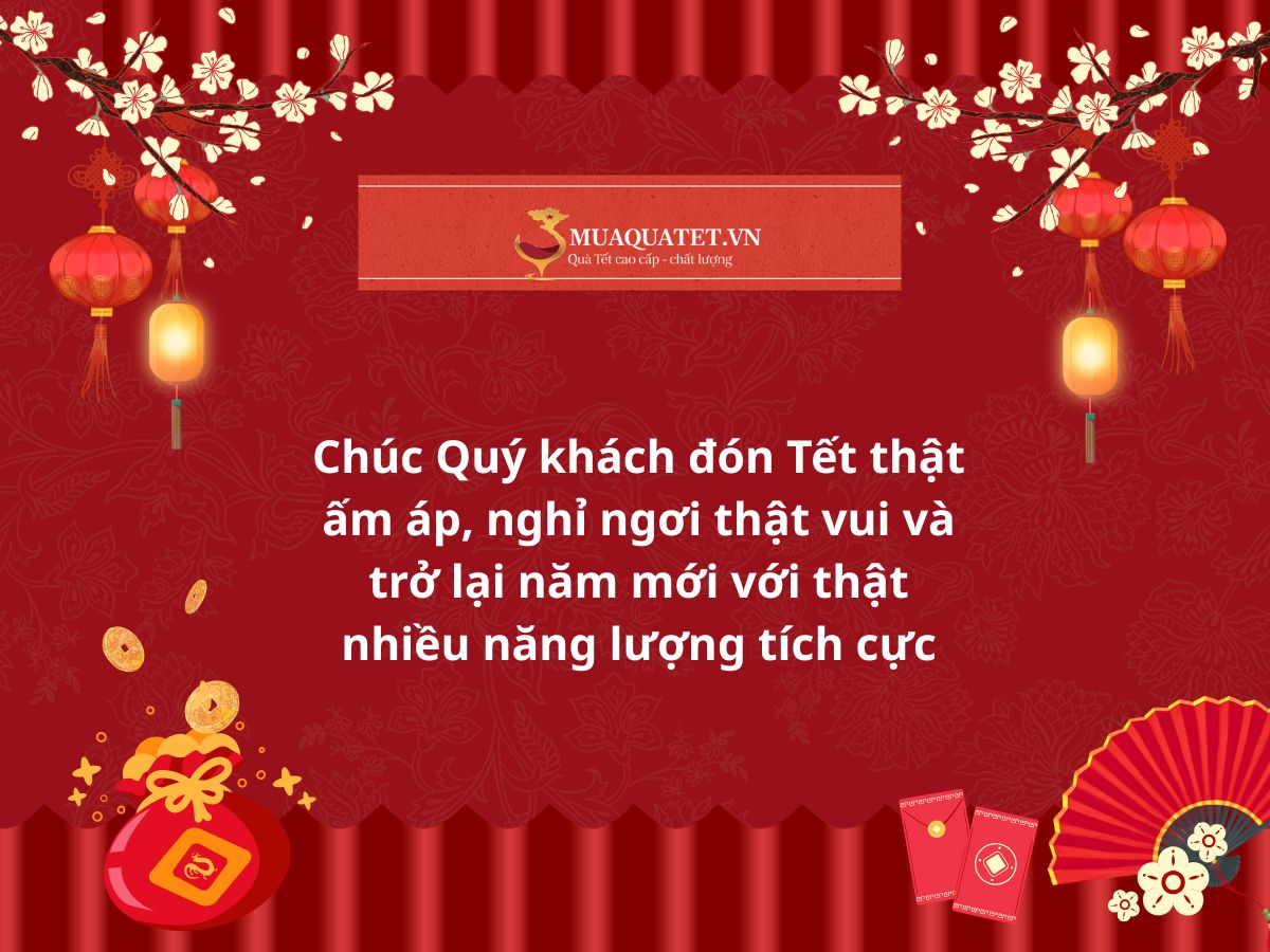 Lời chúc Tết khách hàng vui vẻ, gần gũi