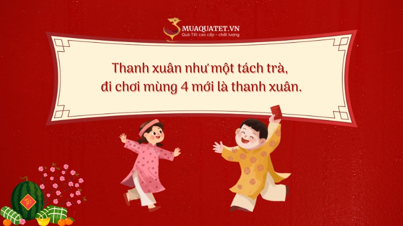 99+ STT Mùng 4 Tết Hài Hước, Hay, Ý Nghĩa, Ngắn Gọn 14 Stt mùng 4 Tết vui vẻ