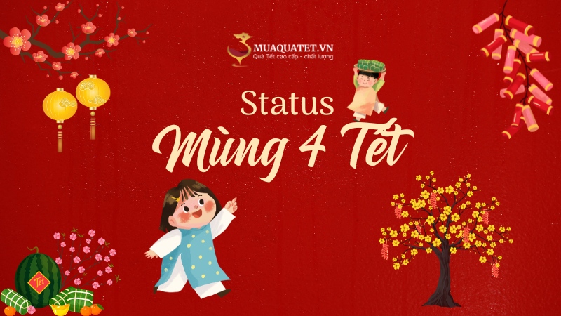 Stt mùng 4 Tết